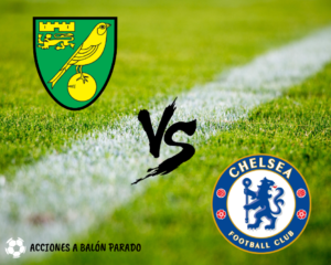 Norwich City- Chelsea FC