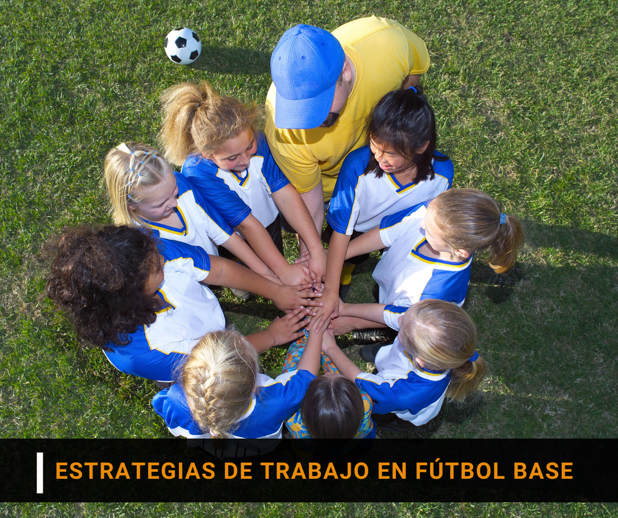 Estrategias de trabajo en un vestuario de fútbol base