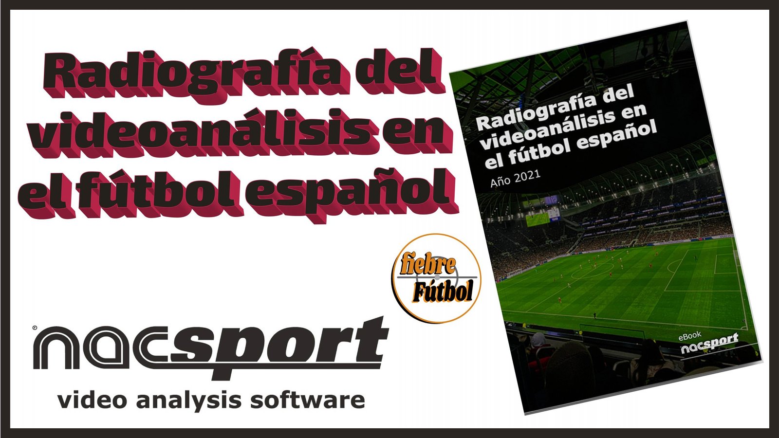 Radiografía del videoanálisis en el fútbol español (2021)